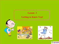 初中英语冀教版八年级上册Lesson 3 Getting to Know You!图片ppt课件