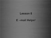 八年级英语上册 Unit 2 Lesson 8 E-mail Helps课件1 （新版）冀教版