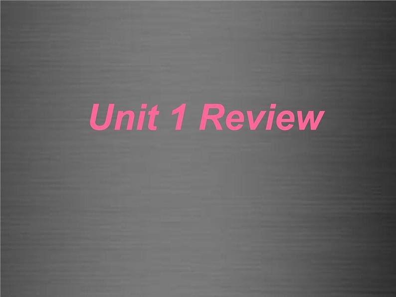 八年级英语上册 Unit 1 Me and My Class Review课件1 （新版）冀教版01