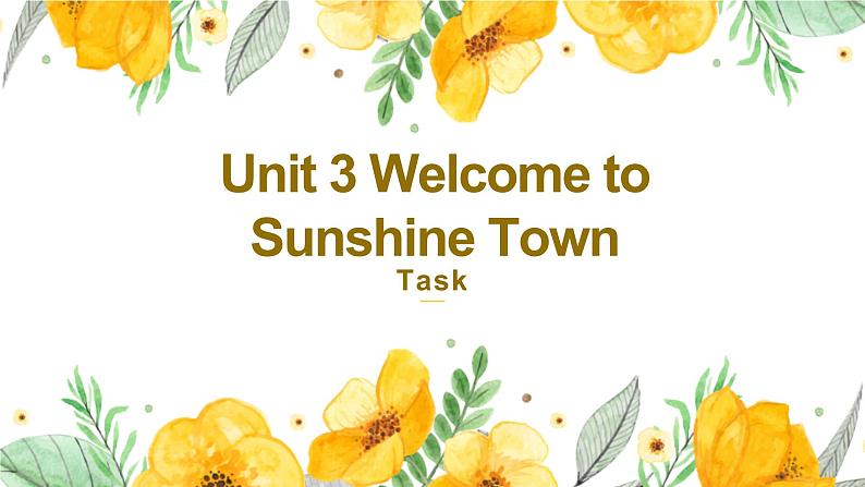 牛津译林版英语七下Unit3 Welcome to Sunshine第七课时Task课件+教案01