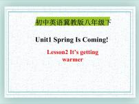 英语八年级下册Lesson 2 It's Getting Warmer!授课课件ppt