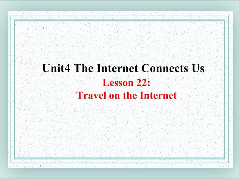 八年级英语下册 Unit4 Lesson 22 课件01