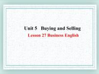 初中Unit 5 Buying and SellingLesson 27 Business English课堂教学ppt课件