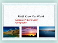 冀教版八年级下册Lesson 37 Let's Learn Geography!评课ppt课件