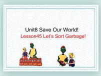 英语冀教版Lesson 45 Let's Sort Garbage!图片ppt课件