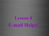 八年级英语上册 Unit 2 Lesson 8 E-mail Helps课件2 （新版）冀教版