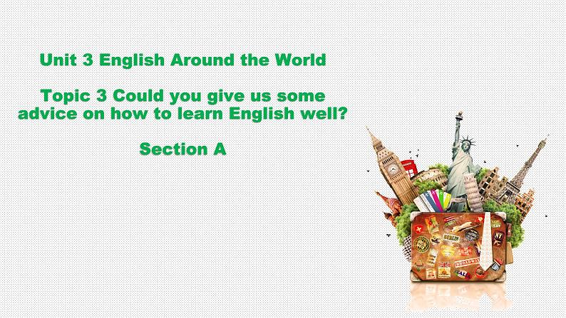 2021-2022学年仁爱版英语九年级上册Unit 3 English around the World Topic 3 Section A课件01