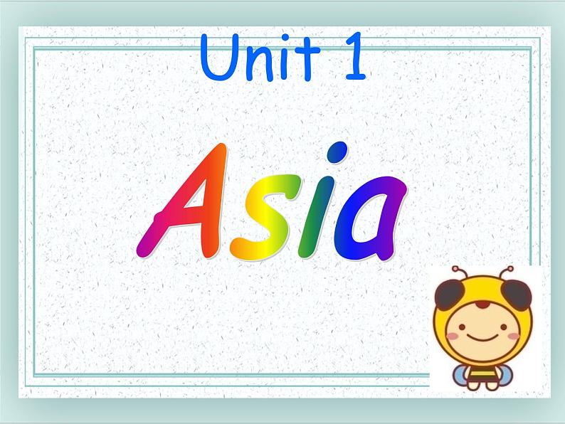 牛津译林版英语九下Unit 1 Asia 课时2 课件01