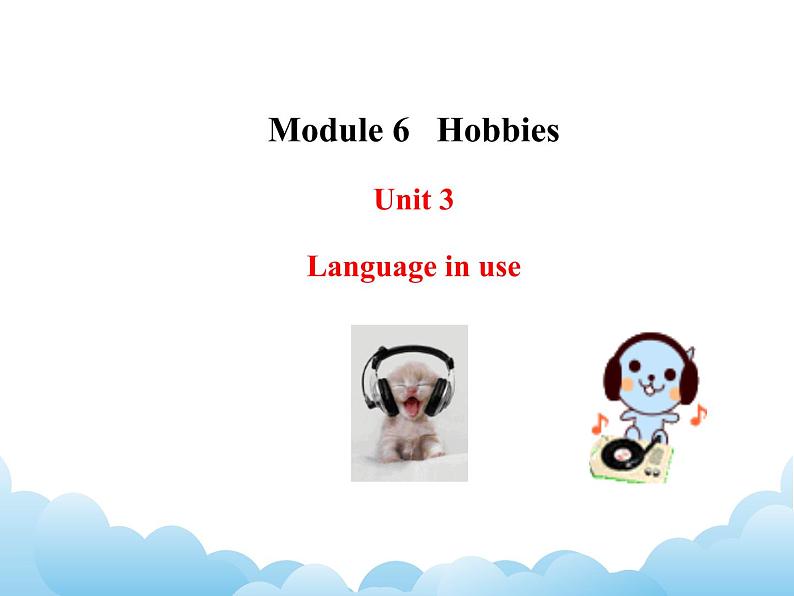 外研版新标准八下英语Module 6 Unit 3Language in use课件01