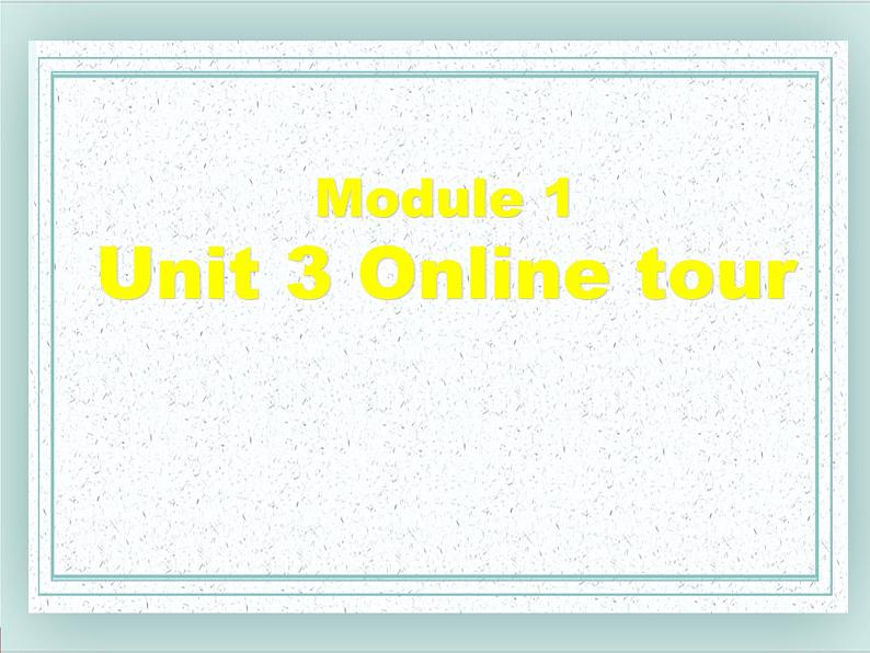 牛津译林版八下英语Unit 3 Online Tours课件701