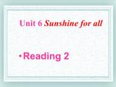 牛津译林版英语八下 Unit 6 Sunshine for all 课件3