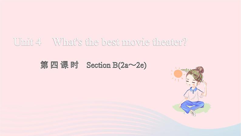 2021八年级英语上册Unit4What 'sthebestmovietheater第四课时习题课件新版人教新目标版第1页