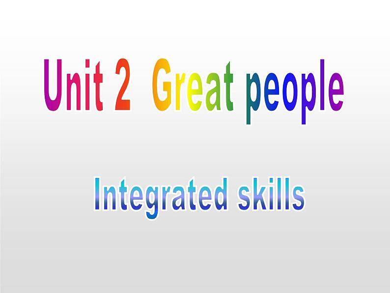 牛津译林版九年级英语下册课件：Unit 2 Great people第四课时 1. Integrated skills(共22张PPT)01