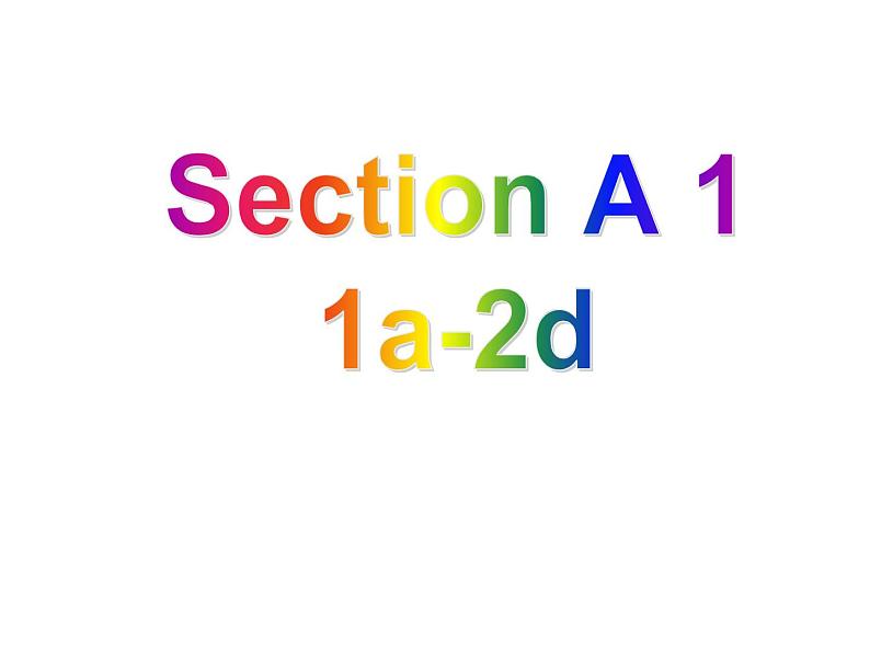 Unit9 SectionA 1a-2d 课件2020-2021学年人教版英语八年级下册02