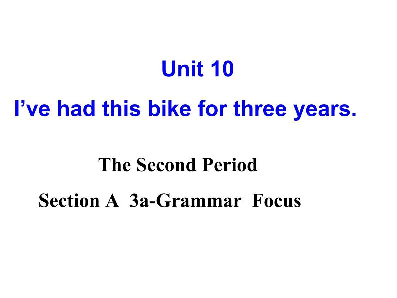 Unit10 SectionA 3a-grammar 课件 2020-2021学年人教版英语八年级下册01