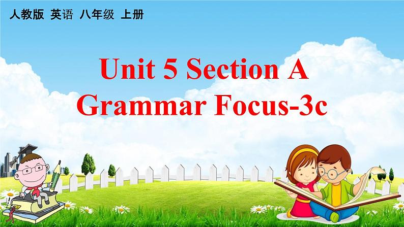 人教版八年级英语上册《Unit 5 Section A 3c》教学课件PPT初二优秀公开课01