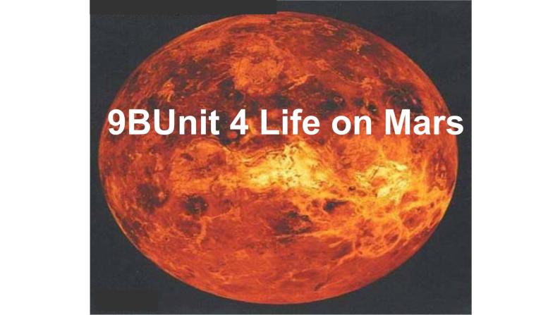 牛津译林版九年级英语下册 Unit 4 Life on Mars (共22张PPT)课件PPT01