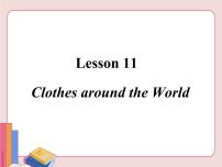 初中英语Lesson 11  Clothes around the World教课内容课件ppt