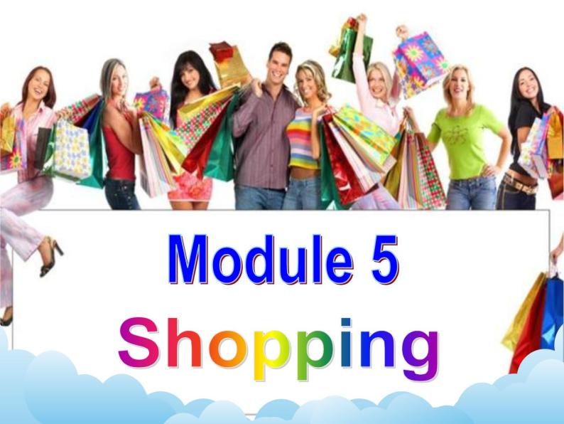 Module 5 Shopping（U1-U3）课件+教案+音视频素材02