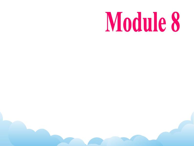 Module 8 Story time（U1-U3）课件+教案+音视频素材01