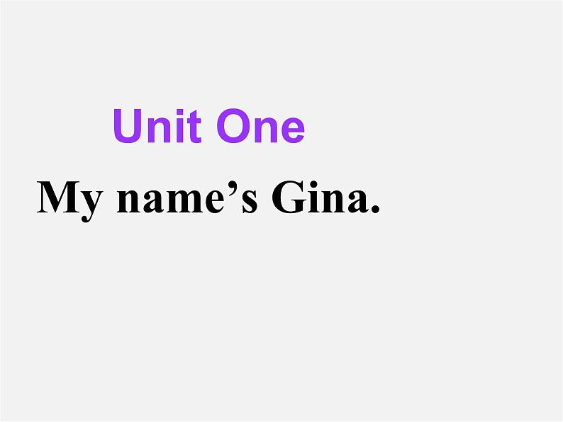 9【名师课件】Unit 1 My name is Gina Section B课件第1页