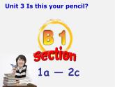 7【名师课件】Unit 3 Is this your pencil Section B课件1