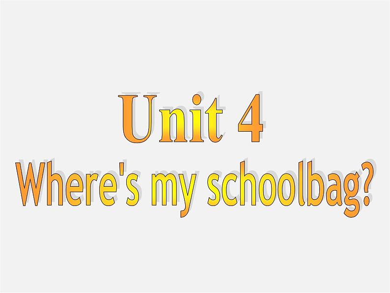 7【名师课件】Unit 4 Where’s my schoolbag Section B课件202