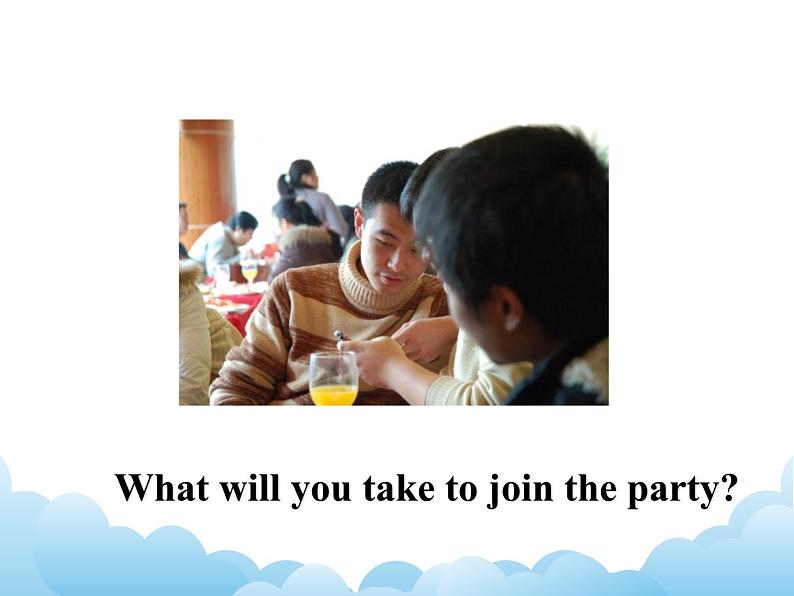 Unit 1 the school-leavers’party？课件第6页