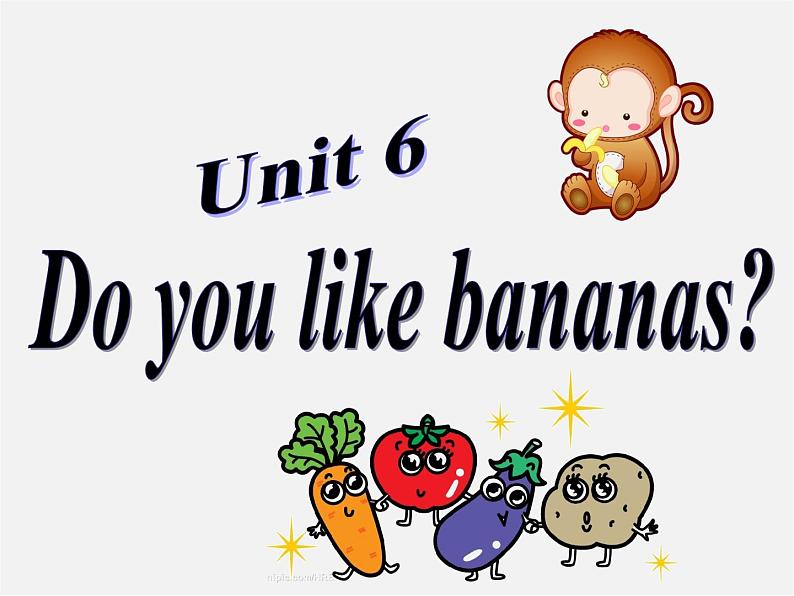 7【名师课件】Unit 6 Do you like bananas Section A课件102