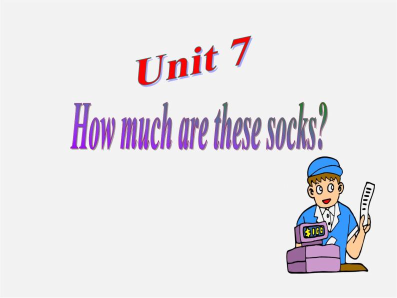 7【名师课件】Unit 7 How much are these socks Section A课件102