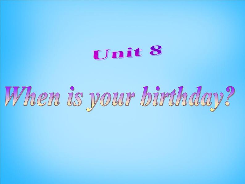 7【名师课件】Unit 8 When is your birthday Section A课件1第2页