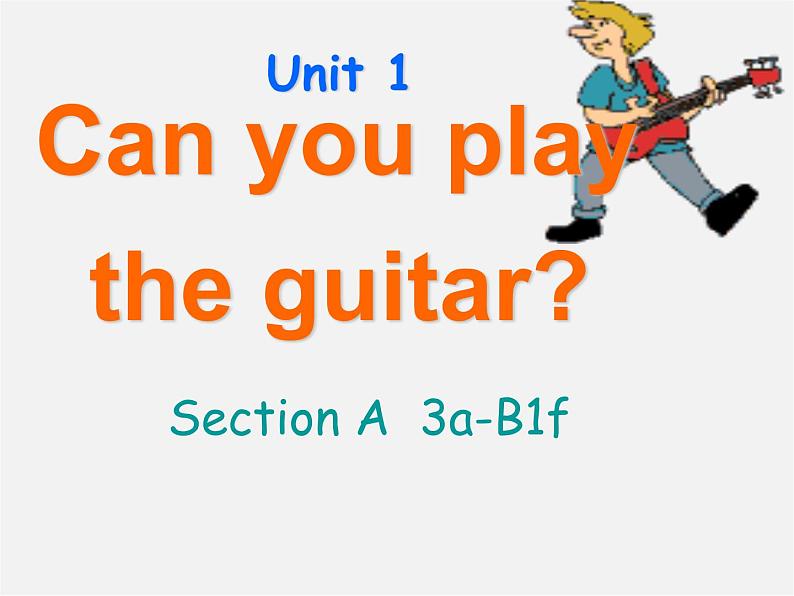 【黑龙江】《Unit 1 Can you play the guitar Period 2》课件01