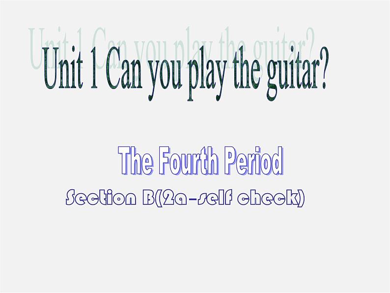 【江苏省】 《Unit 1 Can you play the guitar》课件4第1页