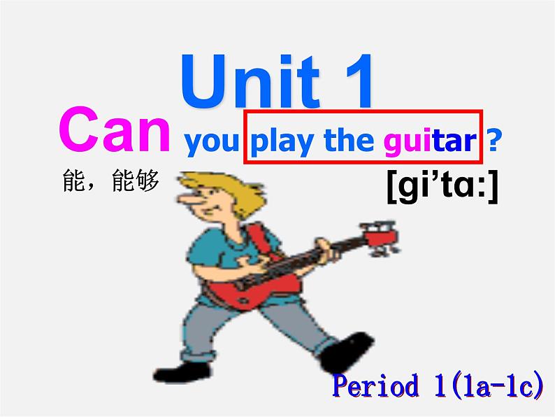 【名师精品】2 unit 1 Can you play the guitar？Section A(1a-2c)课件02