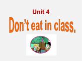 【名师精品】7  Unit 4 Don't eat in class Section A课件1