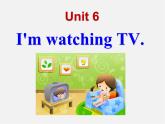 【名师精品】7  Unit 6 I'm watching TVSection B课件2