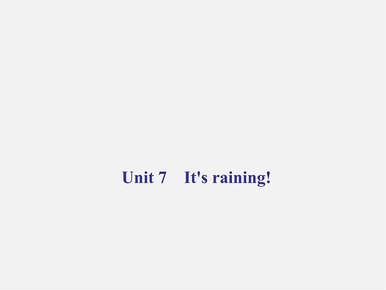 【名校精品】Unit 7 It 's raining周周清课件第1页