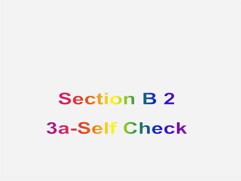 【名师精品】2 unit 11 How was your school trip？Section B(3a-Self Check)课件01