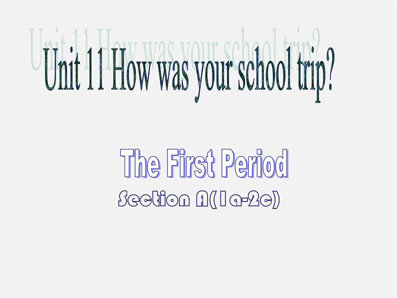 【江苏省】 《Unit 11 How was your school trip》课件1第1页