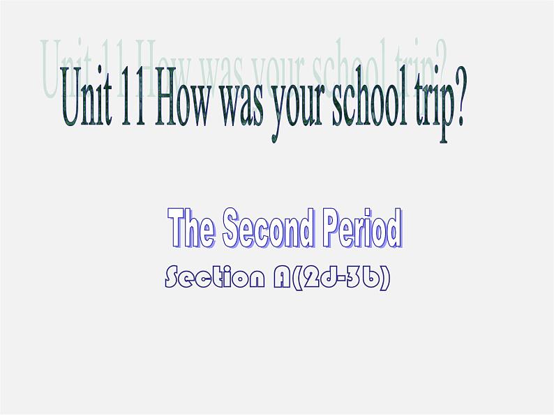 【江苏省】 《Unit 11 How was your school trip》课件201