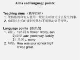 【江苏省】 《Unit 11 How was your school trip》课件2