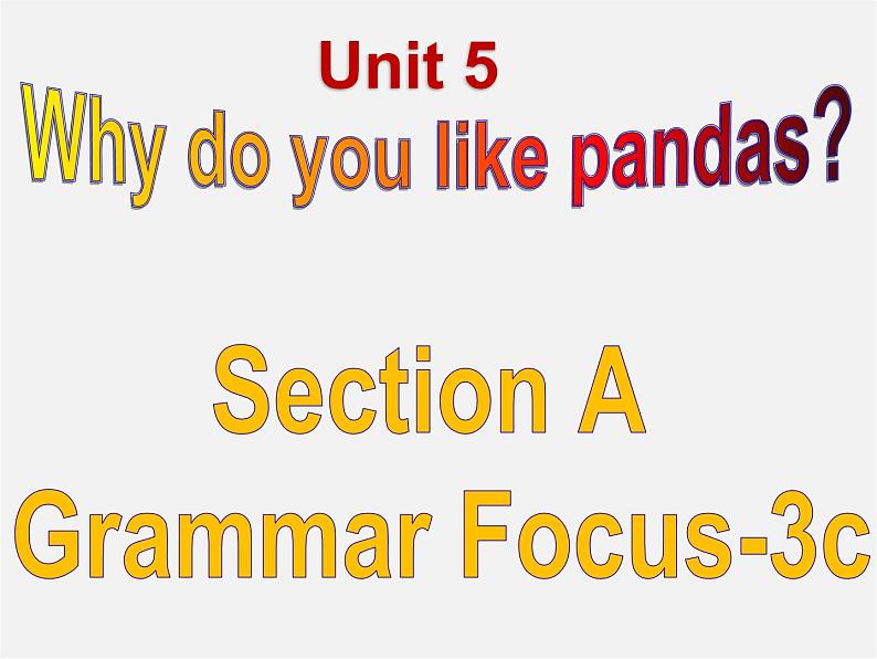 【湖北省】 Unit 5 Why do you like pandas Period 2课件02