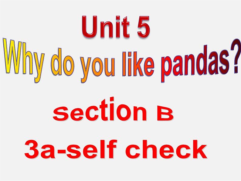 【湖北省】 Unit 5 Why do you like pandas Period 4课件02