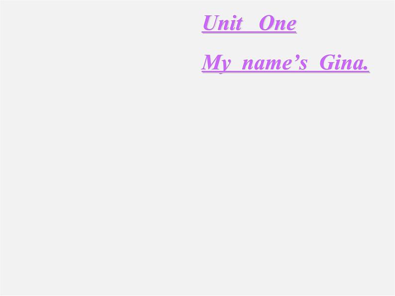 9【名师课件】Unit 1 My name is Gina课件第1页