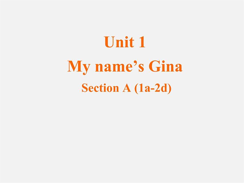 Unit 1 My name’s Gina（第1课时）课件01