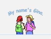 9【名师课件】Unit 1 My name is Gina课件3