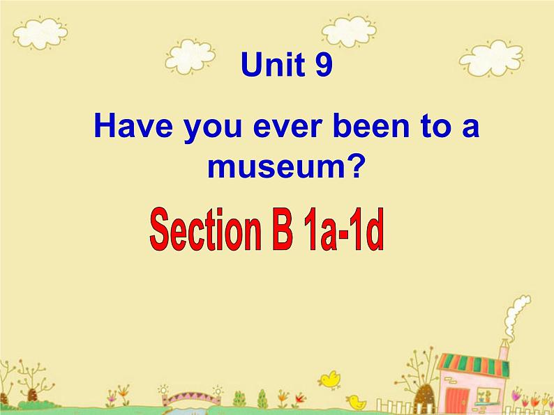 Unit9 SectionB 1a-1c 课件2020－2021学年人教版八年级英语下册01