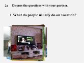 八年级英语上册 Unit 1 Where did you go on vacation Section B 2a-2e课件