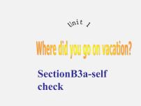 初中英语Unit 1 Where did you go on vacation?Section A教案配套课件ppt