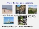 陕西省石泉县池河中学八年级英语上册 Unit 1 Where did you go on vacation Section B课件